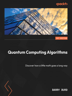 cover image of Quantum Computing Algorithms
